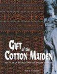 BOOK:  Gift of the Cotton Maiden.  Textiles of Flores and the Solor Islands