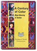 DVD:  A Century of Color: Maya Weaving and Textiles