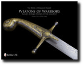 Weapons of Warriors: Famous Antique Swords of the near East by Vic Diehl	& Hermann Hampe with Helmut Föll & Gözde Yasar