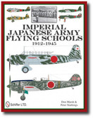Imperial Japanese Army Flying Schools 1912-1945 by Don Marsh and Peter Starkings