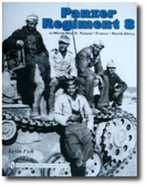 Panzer Regiment 8 in World War II : Poland, France, North Africa