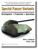 Special Panzer Variants : Development - Production - Operations