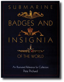 Submarine Badges and Insignia of the World: An Illustrated Reference for Collectors