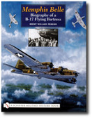 Memphis Belle : Biography of a B-17 Flying Fortress