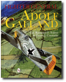 Fighter General : The Life of Adolf Galland, the Official Biography