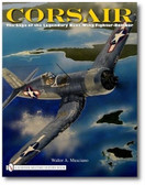 Corsair: The Saga of the Legendary Bent-wing Fighter-bomber