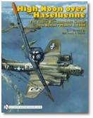 High Noon over Haseluenne The 100th Bombardment Group over Berlin March 6,1944