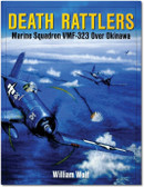 Death Rattlers: Marine Squadron VMF-323 over Okinawa