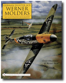 German Fighter Ace Werner Mölders:: An Illustrated Biography