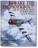 Beware the Thunderbolt!: The 56th Fighter Group in World War II