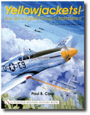 Yellowjackets!: The 361st Fighter Group in World War II – P-51 Mustangs over Germany