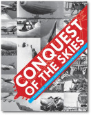 Conquest of the Skies: Seeking Range, Endurance, and the Intercontinental Bomber by William Wolf
