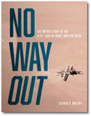 No Way Out: The Untold Story of the B-24 "Lady Be Good" and Her Crew by Steven R. Whitby