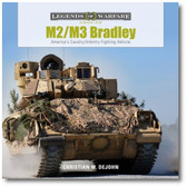 M2/M3 Bradley: America’s Cavalry/Infantry Fighting Vehicle by Christian M. DeJohn