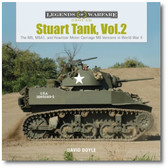 Stuart Tank Vol. 2: The M5, M5A1, and Howitzer Motor Carriage M8 Versions in World War II by David Doyle
