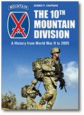 The 10th Mountain Division : A History from World War II to 2005 By Dennis P. Chapman