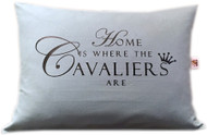 'Home is Where the Cavaliers Are'
Made of 1005 Duck Cotton Fabric
Soft Teal Green in Color
Digitally Pressed Lettering
Envelope Tuck
