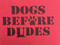 Dogs Before Dudes in Wine