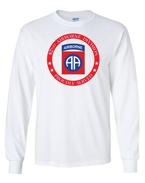 82nd Airborne Division -Proudly Served -Long-Sleeve Cotton T-Shirt  (FF)