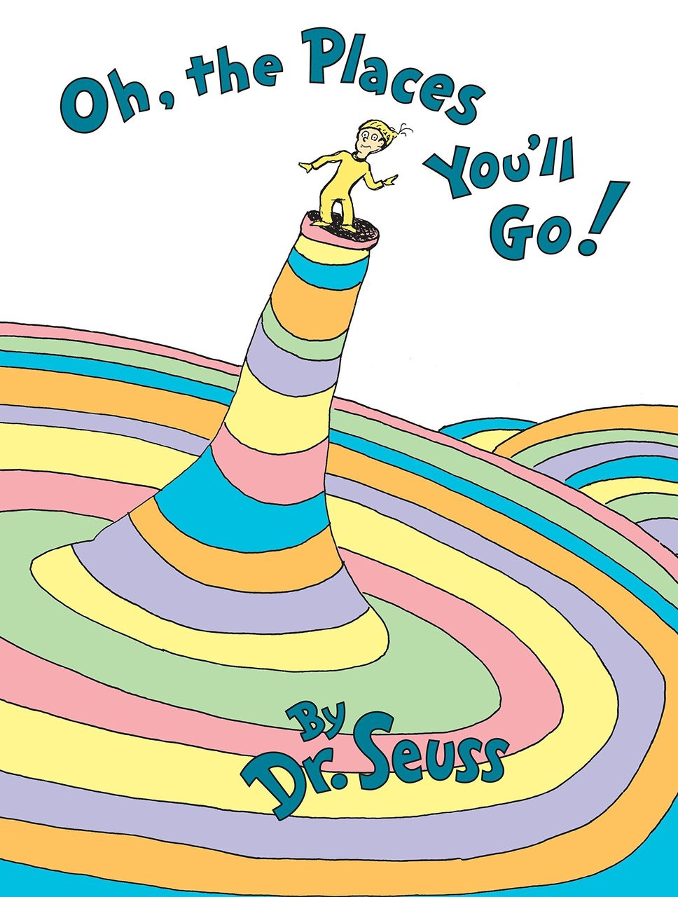 Oh, The Places You'll Go, Dr. Seuss