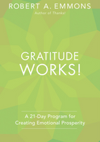 Gratitude Works ! Robert Emmons
