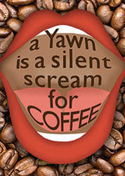 Yawn Coffee Magnet