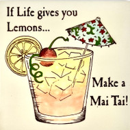 Life Lemons...Mai Tai