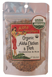 Aloha Spice  Company - Organic Aloha Chicken & Pork Rub & Seasoning 2.3 oz. Stand Up Pouch - Front
