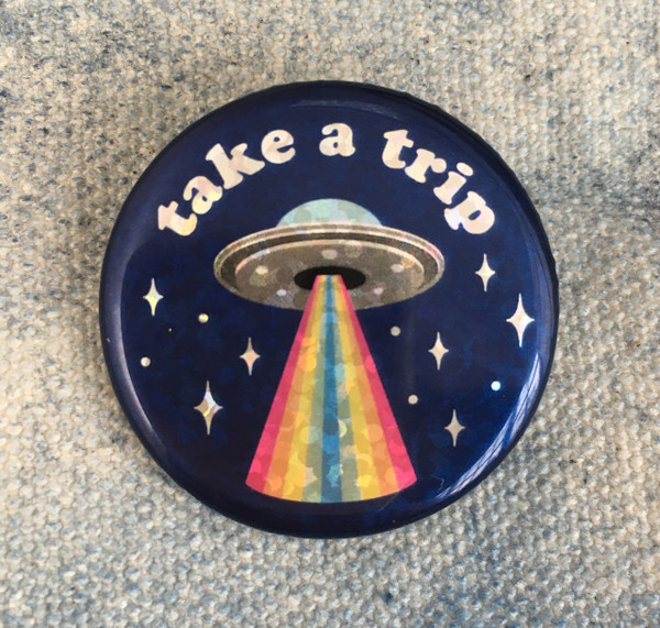 Take a Trip UFO Holographic Button Pin Flair - Wildflower Co