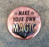 Make Your Own Magic Holographic Button Pin Flair - Wildflower Co