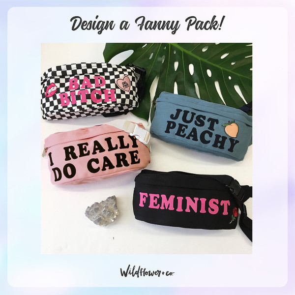 Custom Fanny Pack - Bum Bag - Customize Your Message | Wildflower + Co.