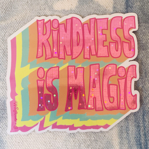 PC00115-MLT-O - Kindness is Magic Sticker, Holographic Sticker, Stickers for Laptops, Water Bottle Stickers, Stickers for Water Bottles, Laptop Stickers, Summer, Retro, Rainbow, Neon, Aesthetic, Pink