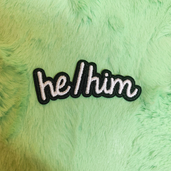 TR00480-BLK-OS - he / him Pronoun Patch - Patches, Patch, Iron On, Iron On Patches, Patches for Jackets, Embroidered Patches, Embroidery, Embroidered, Pronouns, Pronouns Patch, He/Him, Male, Masculine, Nonbinary, Trans, Gender Neutral