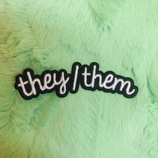 TR00481-BLK-OS - Patches, Patch, Iron On, Iron On Patches, Patches for Jackets, Embroidered Patches, Embroidery, Embroidered, Pronouns, Pronouns Patch, They/Them, Nonbinary, Trans, Gender Neutral, Preference, Preferred, Preferred Pronouns, LGBTQ+, Inclusive