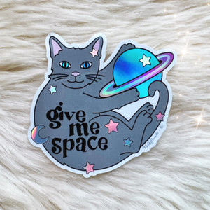 Give Me Space Cat Sticker - Holographic