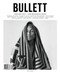 Bullett Magazine  (US) - 4 iss/yr (To US Only)