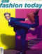 Fashion Today Magazine  (Germany) - 4 iss/yr (To US Only)