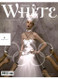 White Sposa Magazine  (Italy) - 4 iss/yr (To US Only)