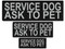 SERVICE DOG  ASK TO PET