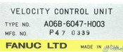 Fanuc A06B-6047-H003 DC SERVO VELOCITY CONTROL UNIT