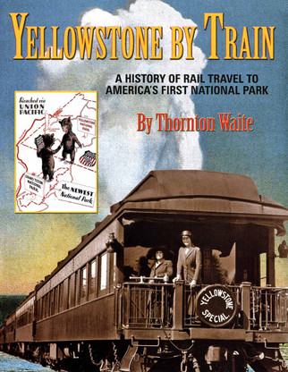 Yellowstone by Train - Waite