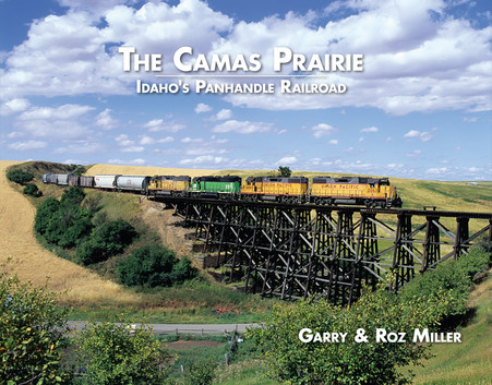 Camas Prairie - Idaho's Panhandle Railroad