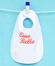 BIB - ITALIAN CIAO BELLA - HELLO BEAUTIFUL