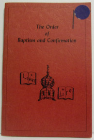 The Order Of Baptism And Confirmation