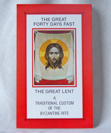 #13 The Great Forty Days Fast - The Great Lent
