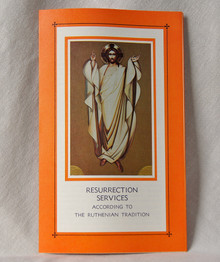 #33 Resurrecction Services according to the Ruthenian Tradtion