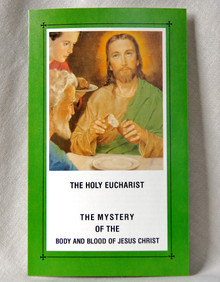 #53 The Holy Eucharist The Mystery of the Body and Blood of Jesus Christ
