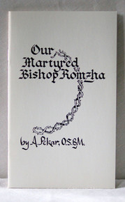 Our Martyred Bishop Romzha by A. Pekar, O.S.B.M.