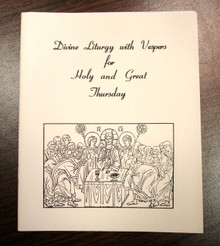 Divine Liturgy with Vespers for Holy and Great Thursday [Clergy/Cantor version]