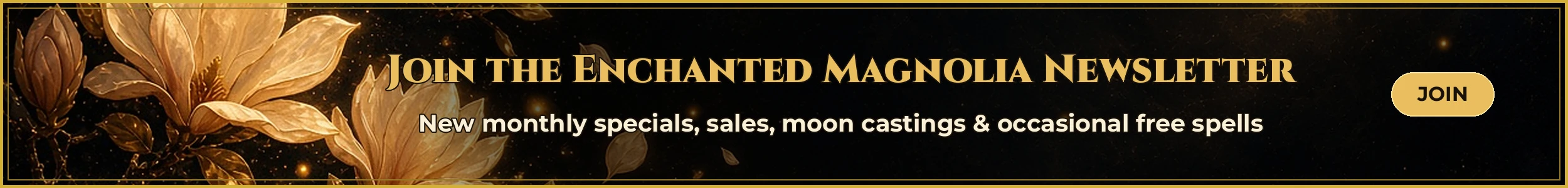 Join the Enchanted Magnolia Newsletter